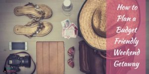 Budget-friendly weekend getaway itineraries